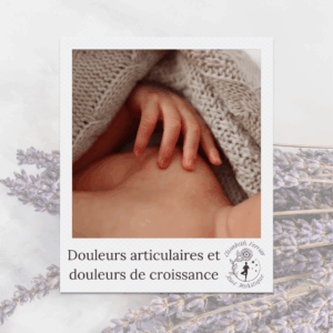 Les douleurs articulaires et douleurs de croissance